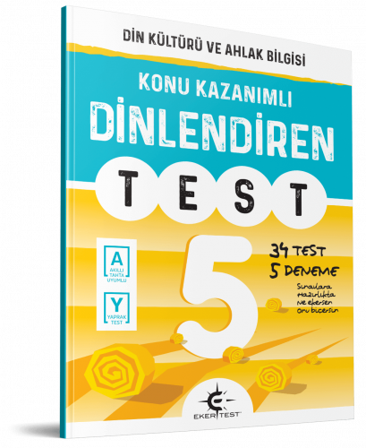 5. Sınıf Dinlendiren Test (Eker Test)