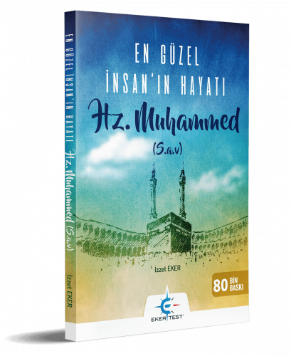 En Güzel İnsan'ın Hayatı Hz. Muhammed ( SAV ) ( 8. BASKI )